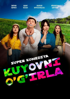 Kuyovni o'g'irla Qozoq kinosi Uzbek tilida 2025 Premyera (uzmovi.tv)