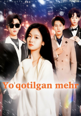 Yo'qotilgan mehr (2025 drama)  1. 2. 3. 4. 5. 6. 7. 8. 9. 10. 11. 12. 15 Qism Uzbek tilida Barcha qismlar 2025 HD
