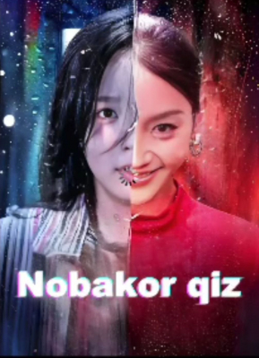 Nobakor qiz Koreya seriali Uzbek tilida 1. 10. 20. 30. 40. 50. 55. 56. 60. 70. 80 Qism Barcha qismlar O'zbekcha tarjima serial 2025 HD skachat